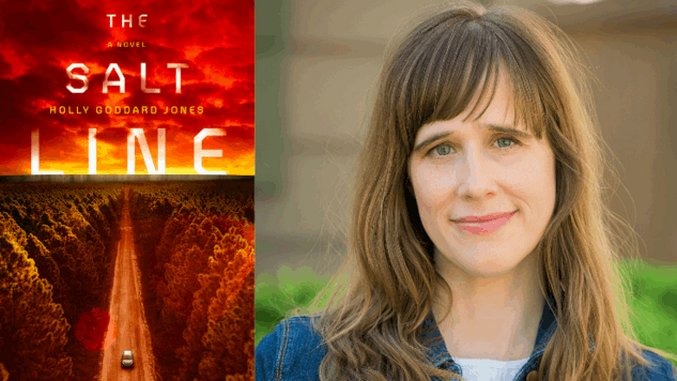 <i>The Salt Line</i>: Holly Goddard Jones Talks Surviving a Post-Apocalyptic America
