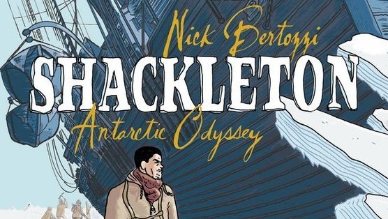 <i>Shackleton: Antarctic Odyssey</i> by Nick Bertozzi Review