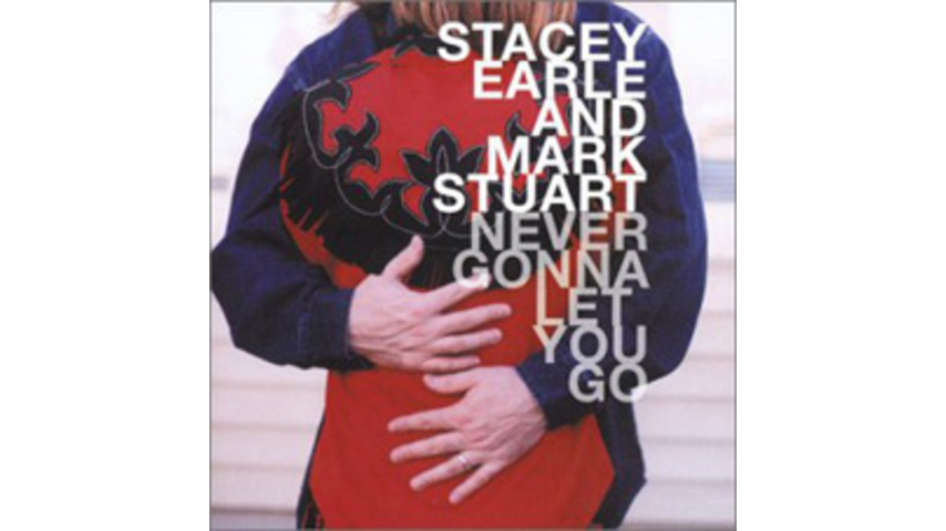 Stacy Earle / Mark Stuart - Never Gonna Let You Go