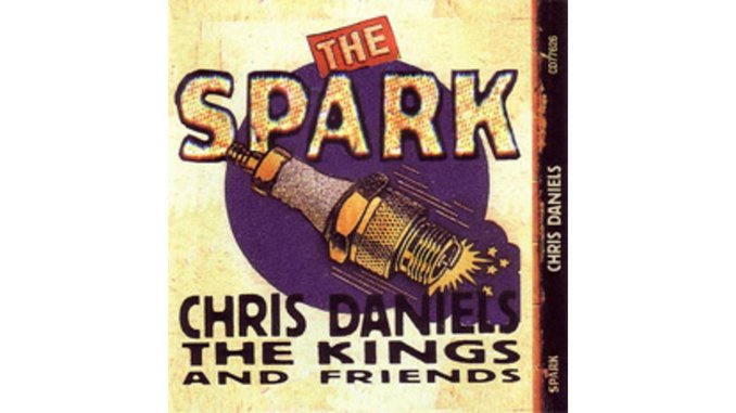 Chris Daniels, The Kings & Friends - The Spark