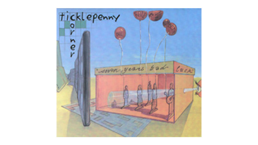 Ticklepenny Corner - Seven Years Bad Luck