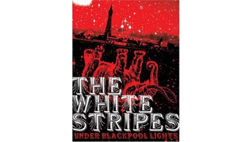 The White Stripes Live Under Blackpool Lights The White Stripes - Under Blackpool Lights - Paste
