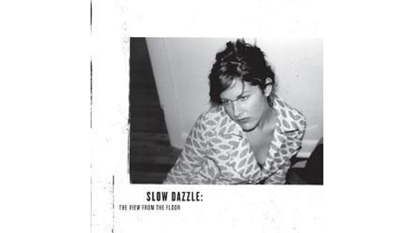 Slow Dazzle - The View From The Floor