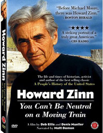 Howard Zinn: You Can't Be Neutral...