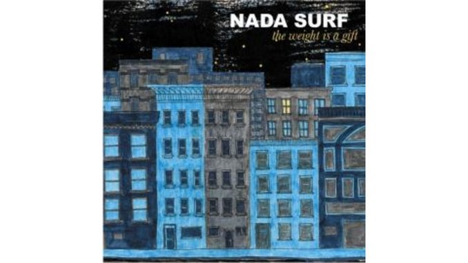 Nada Surf - The Weight is a Gift