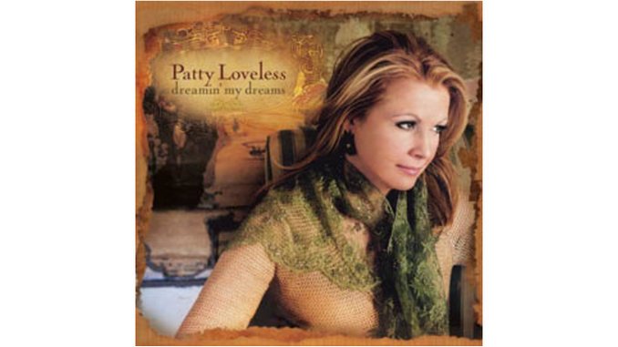 Patty Loveless - Dreamin’ My Dreams
