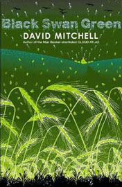David Mitchell - <i>Black Swan Green</i>
