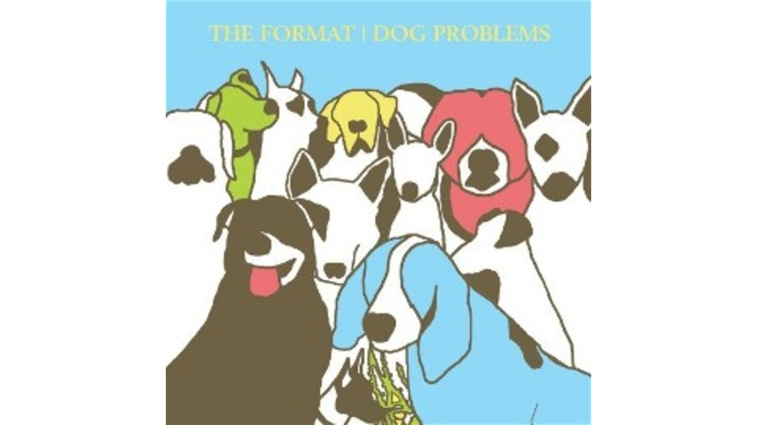 The Format: Dog Problems
