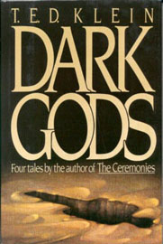 DUSTED OFF: T.E.D. Klein's <i>Dark Gods</i>