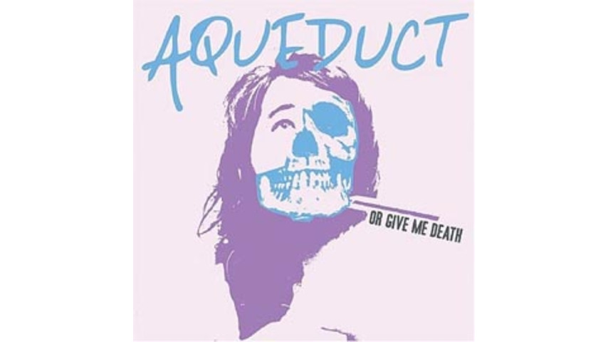 Aqueduct - Or Give Me Death