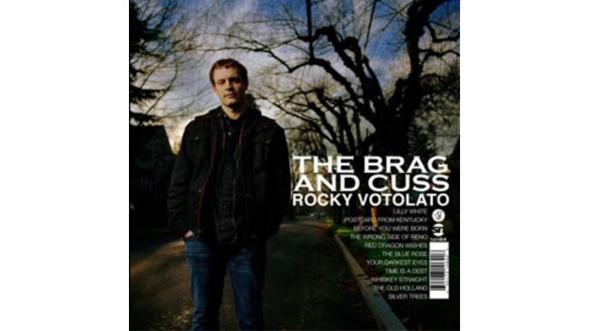 Rocky Votolato: the brag & cuss