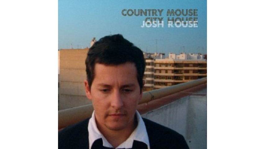 Josh Rouse: Country Mouse City House
