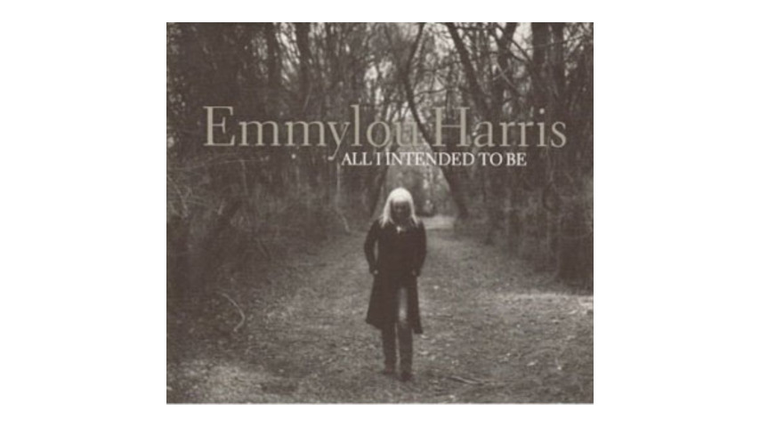 Emmylou Harris: All I Intended to Be