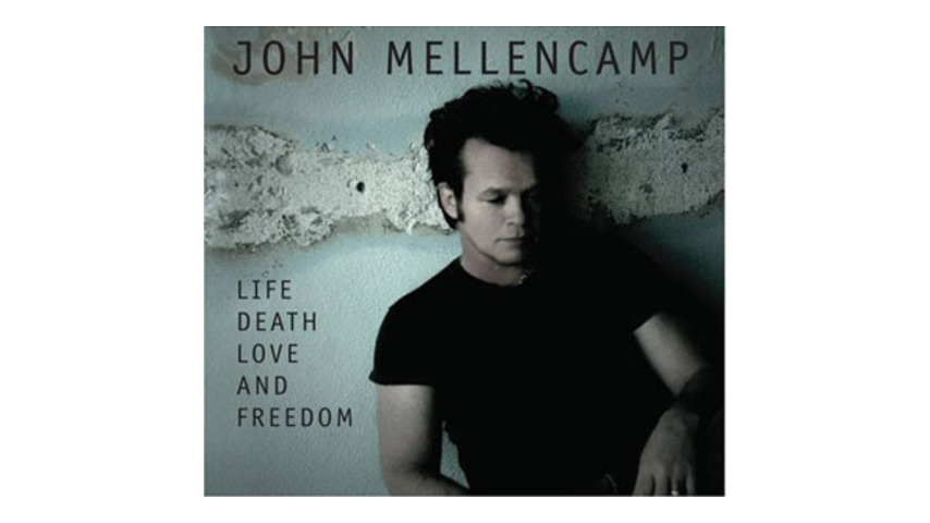 John Mellencamp: <em>Life Death Love and Freedom</em>