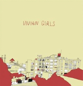 Vivian Girls: <em>Vivian Girls</em>