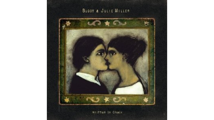 Buddy & Julie Miller: <em>Written In Chalk</em>