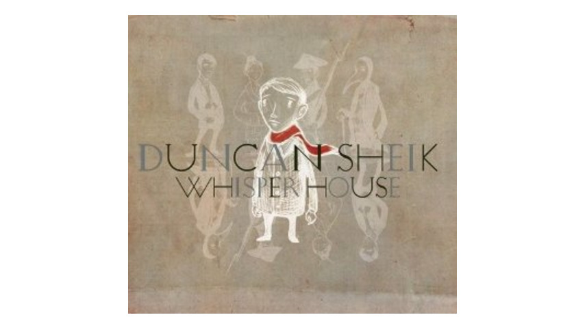 Duncan Sheik: <em>Whisper House</em>