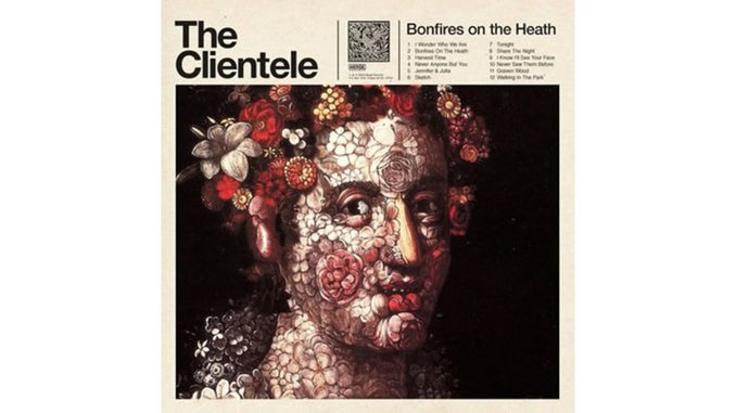 The Clientele: <em>Bonfires on the Heath</em>