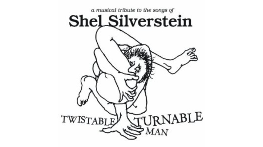 Various Artists: <em>Twistable, Turnable Man: A Musical Tribute to the Songs of Shel Silverstein</em>