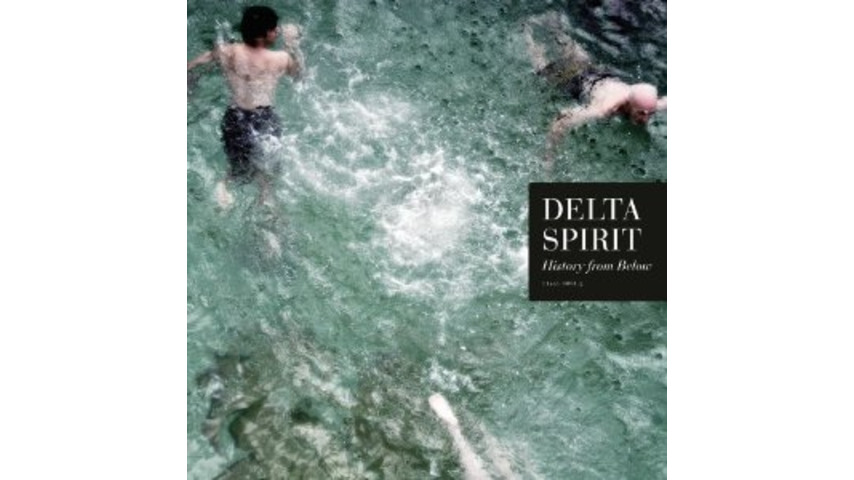 Delta Spirit: <em>History From Below</em>