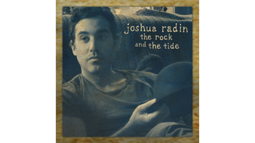 Joshua Radin: <em>The Rock and The Tide</em>