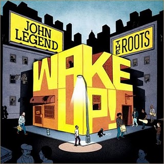 The Roots and John Legend: <em>Wake Up!</em>