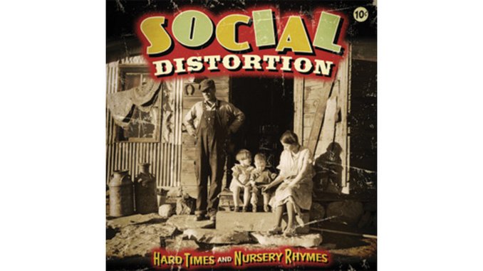 Social Distortion: <i>Hard Times & Nursery Rhymes</i>