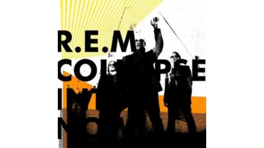R.E.M.: <i>Collapse Into Now</i>