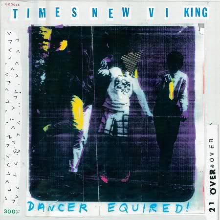Times New Viking: <em>Dancer Equired</em>