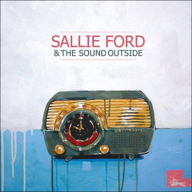 Sallie Ford & The Sound Outside: <em>Dirty Radio</em>