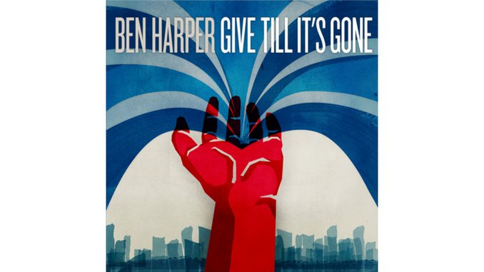 Ben Harper: <em>Give Till It's Gone</em>