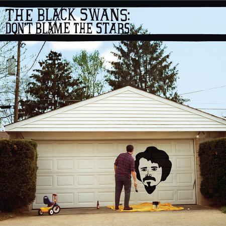The Black Swans: <em>Don't Blame the Stars</em>