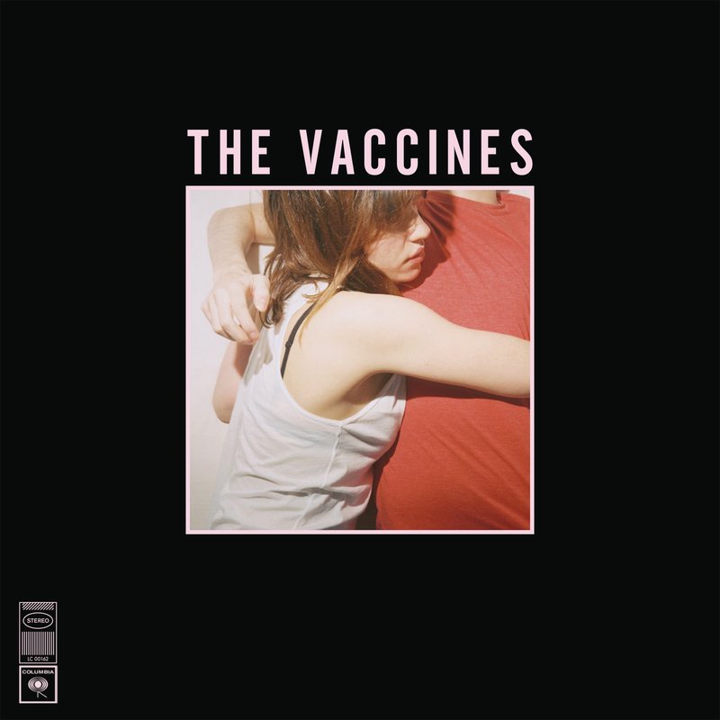 The Vaccines: <i>What Did You Expect From The Vaccines?</i>