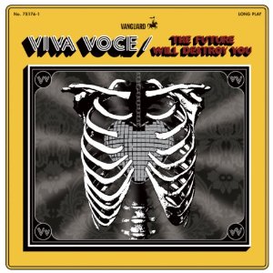 Viva Voce: <i>The Future Will Destroy You</i>