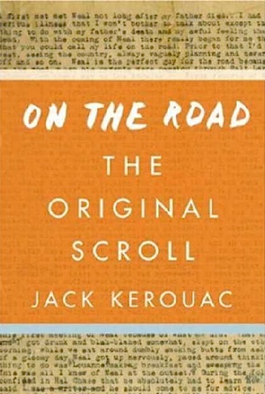 <i>On The Road: The Original Scroll</i> by Jack Kerouac