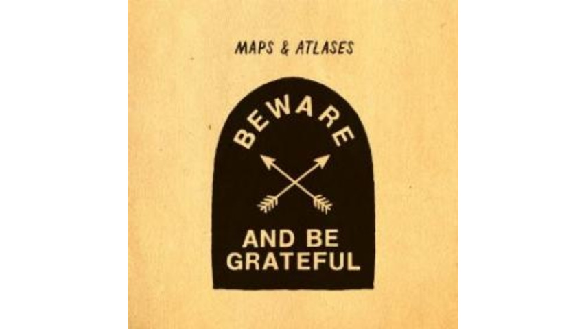 Maps & Atlases: <i>Beware and Be Grateful</i>
