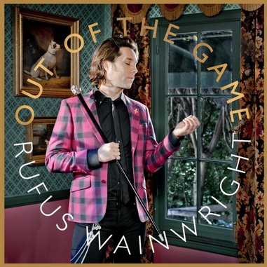 Rufus Wainwright: <i>Out of the Game</i>