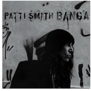 Patti Smith: <i>Banga</i>