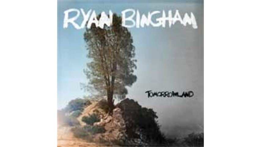 Ryan Bingham: <i>Tomorrowland</i>
