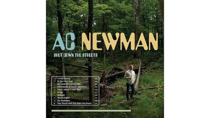 A.C. Newman: <i>Shut Down the Streets</i>