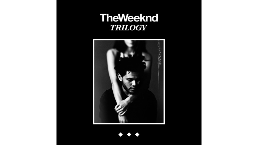 The Weeknd: <i>Trilogy</i>