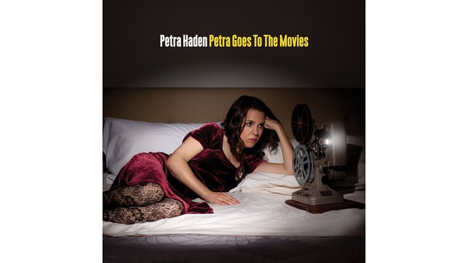 Petra Haden: <i>Petra Goes to the Movies</i>