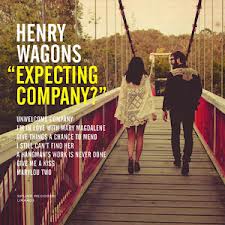 Henry Wagons: <i>Expecting Company?</i> EP