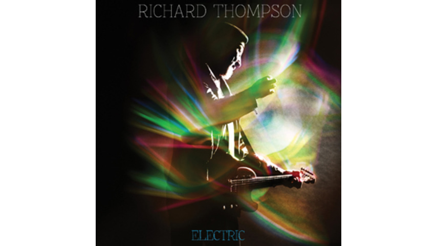 Richard Thompson: <i>Electric</i>