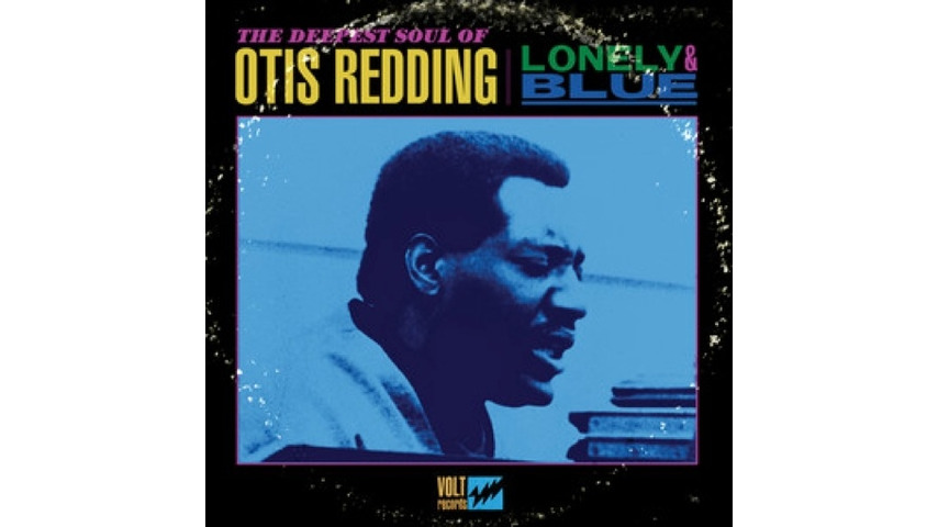 Otis Redding: <i>Lonely & Blue</i>