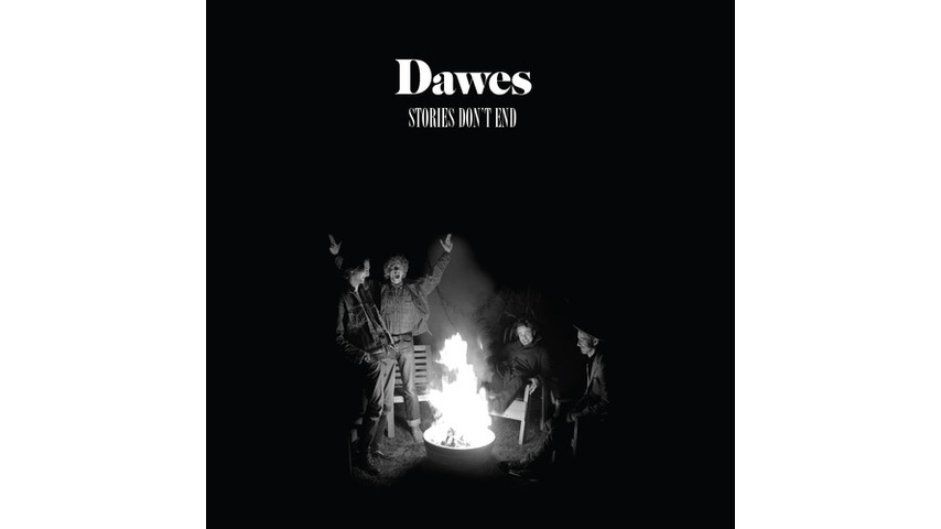 Dawes: <i>Stories Don't End</i>