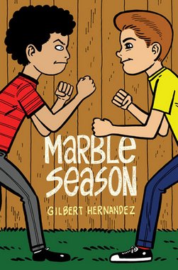 <i>Marble Season</i> by Gilbert Hernandez