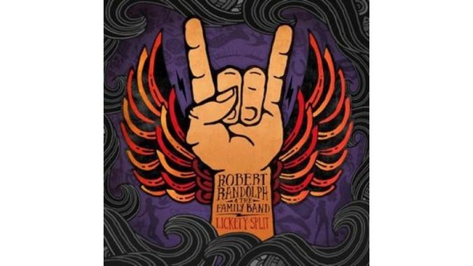 Robert Randolph & The Family Band: <i>Lickety Split</i>
