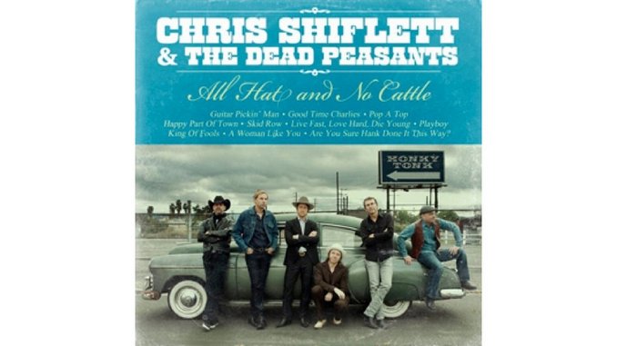 Chris Shiflett & The Dead Peasants: <i>All Hat and No Cattle</i>