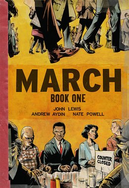 <i>March (Book One)</i> by Congressman John Lewis, Andrew Aydin, & Nate Powell